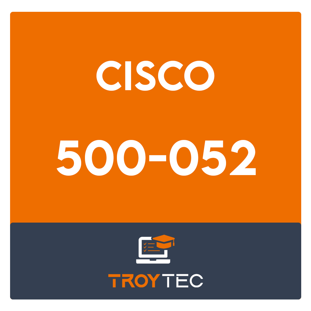 500-052-Deploying Cisco Unified Contact Center Express Exam