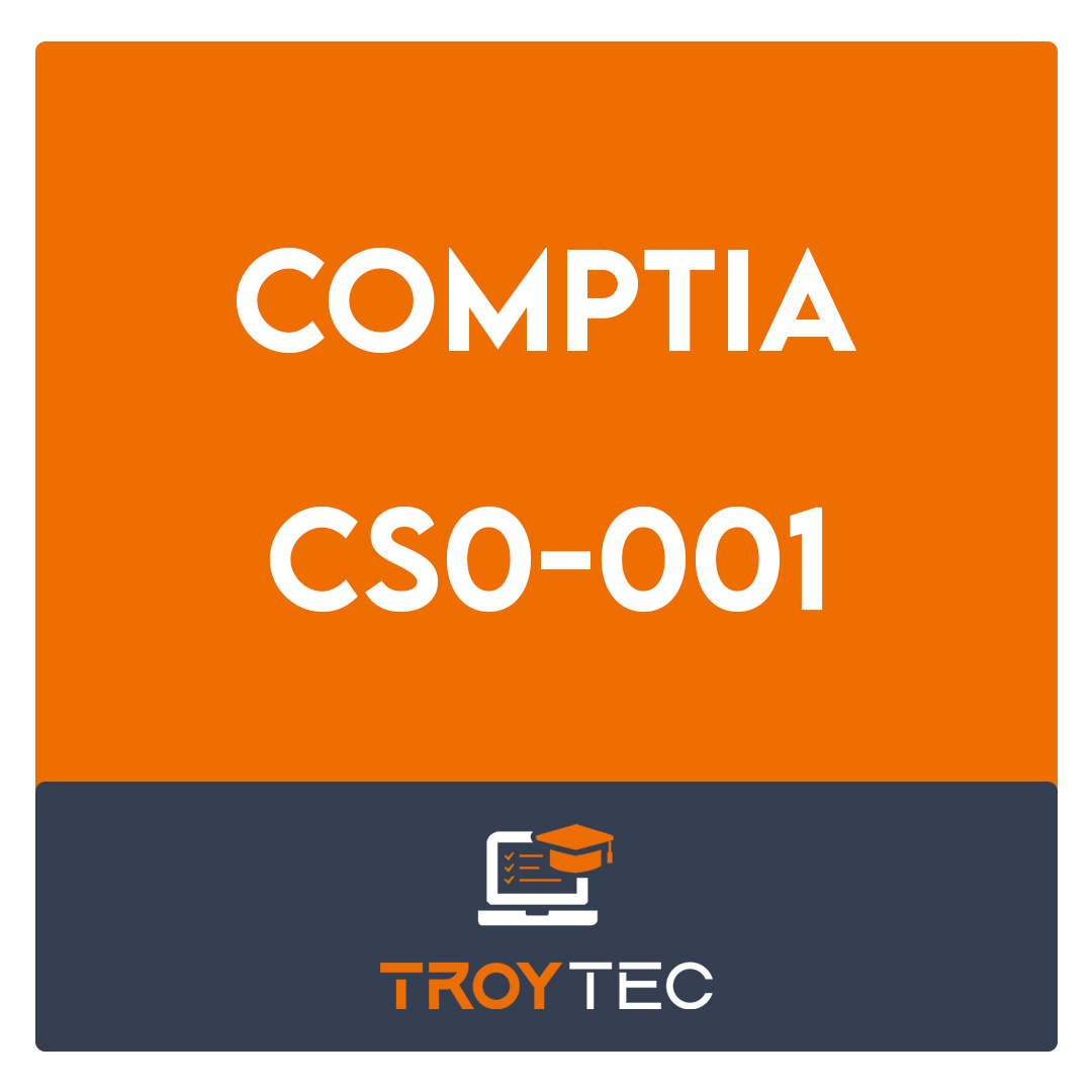 CS0-001-The CompTIA Cybersecurity Analyst (CySA+) Exam