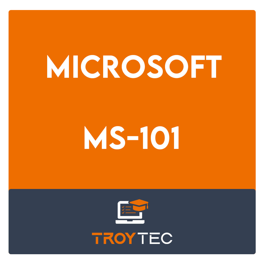 MS-101-Microsoft 365 Mobility and Security Exam