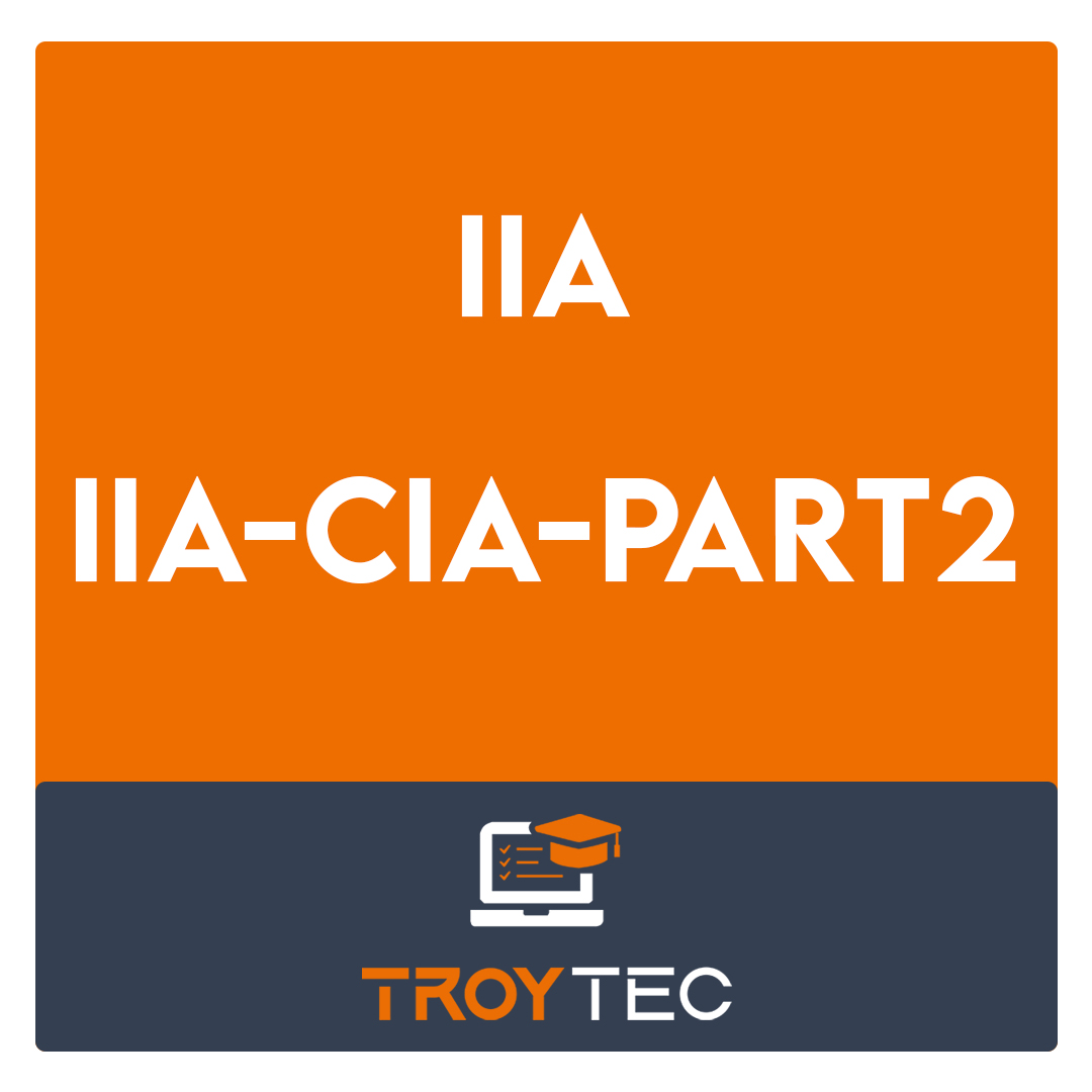 IIA-CIA-Part2-Certified Internal Auditor - Part 2, Conducting the Internal Audit Engagement Exam