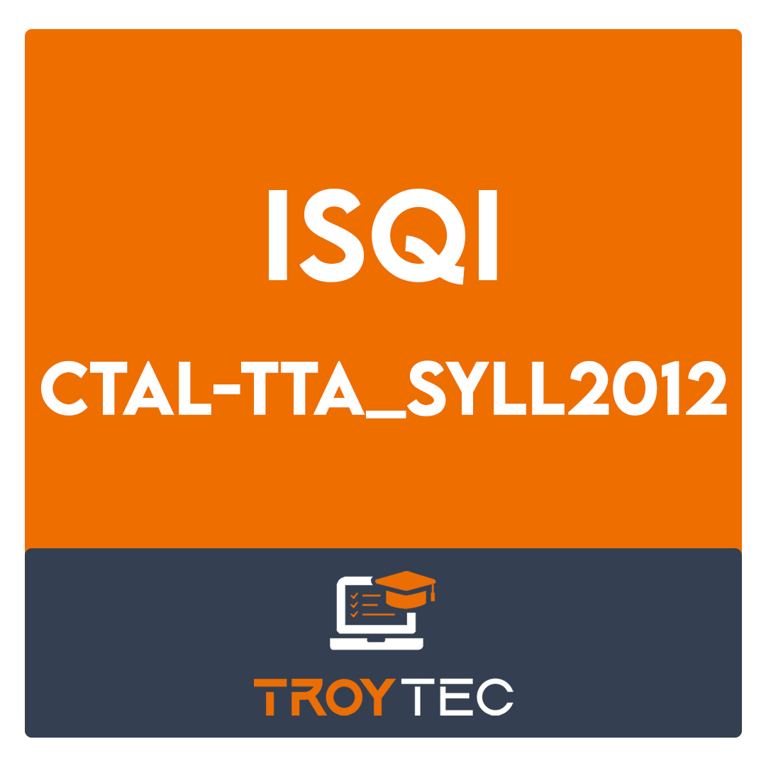 CTAL-TTA_Syll2012-ISTQB Certified Tester Advanced Level - Technical Test Analyst (Syllabus 2012, worldwide except D, A, CH, GB) Exam