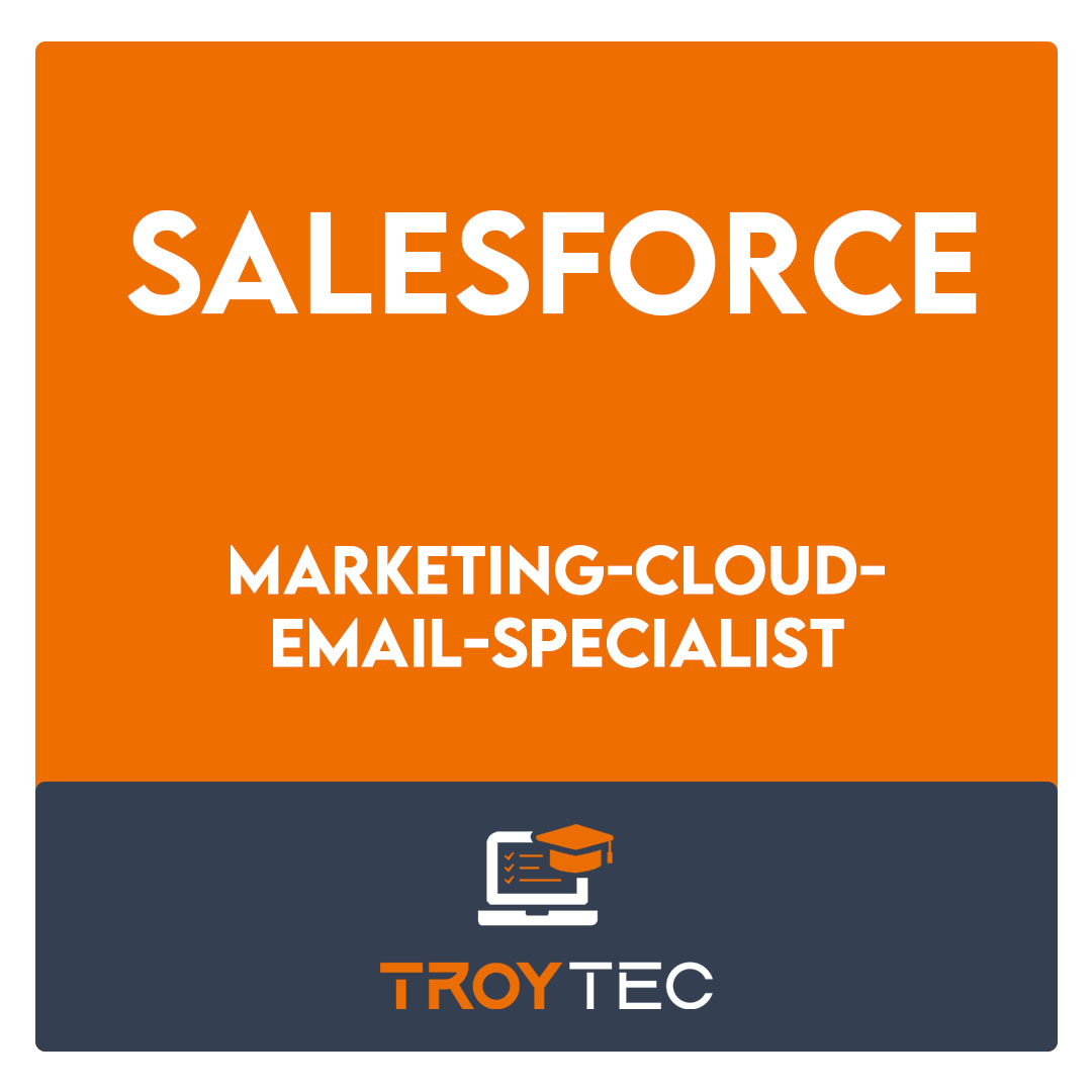Marketing-Cloud-Email-Specialist-Salesforce Certified Marketing Cloud Email Specialist (SU20) Exam