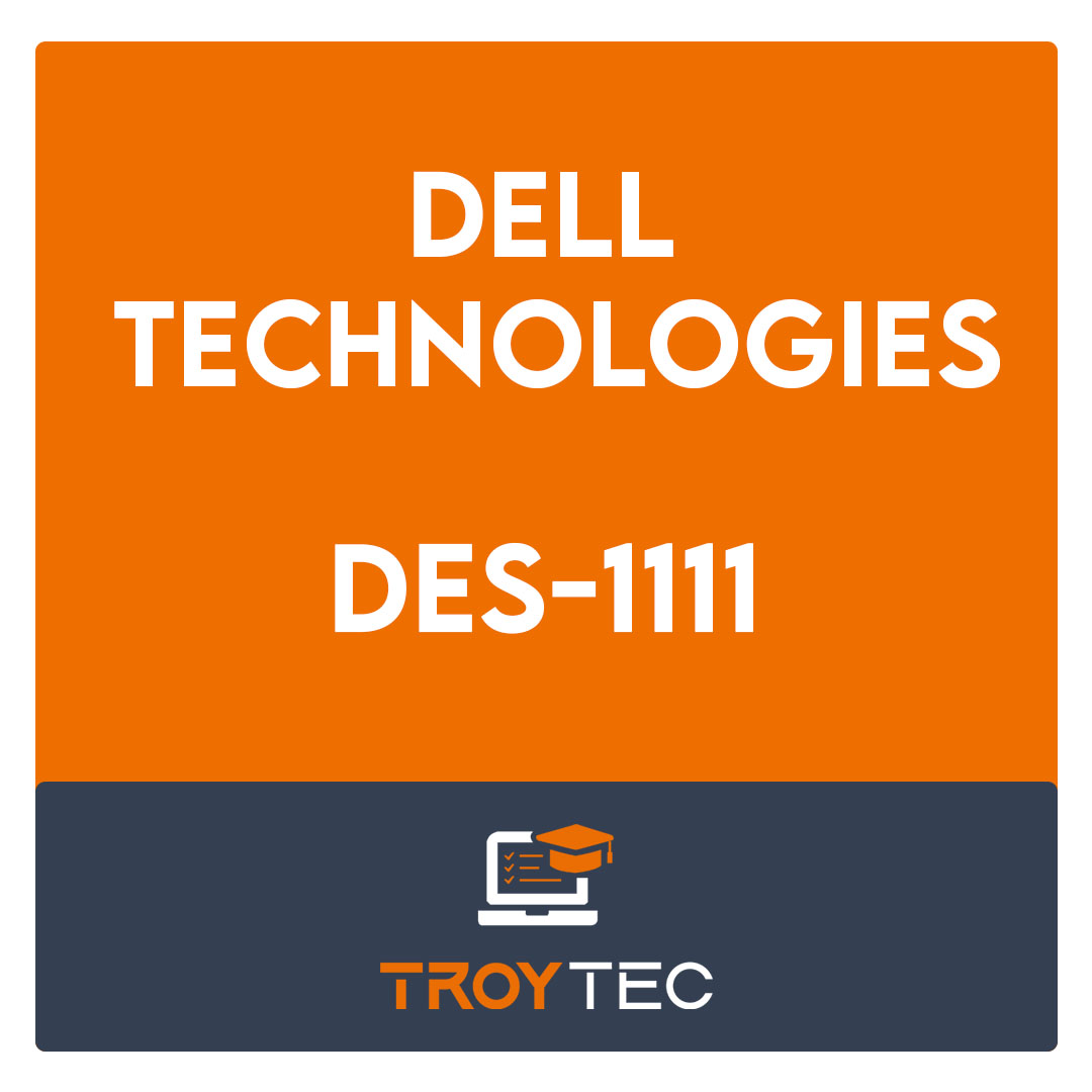 DES-1111-Specialist - Technology Architect, PowerMax and VMAX All Flash Solutions Exam