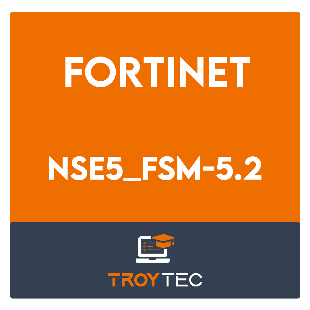 NSE5_FSM-5.2-Fortinet NSE 5 - FortiSIEM 5.2 Exam