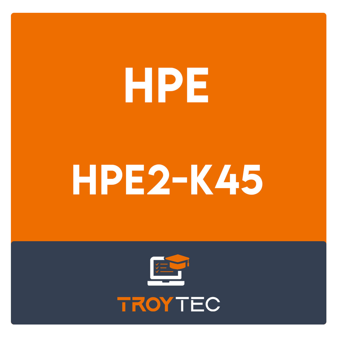 HPE2-K45-Using HPE SimpliVity Exam