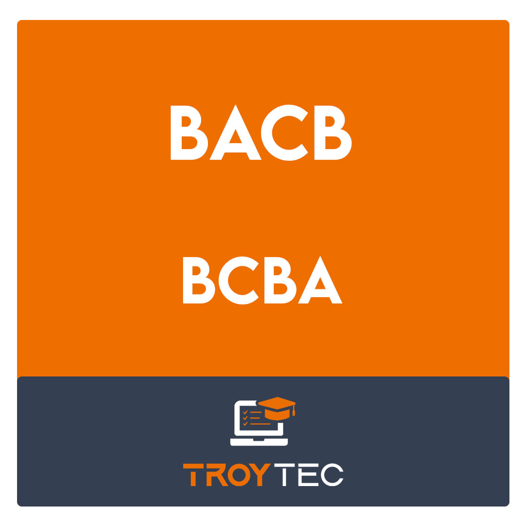 BCBA-Board Certified Behavior Analyst Exam