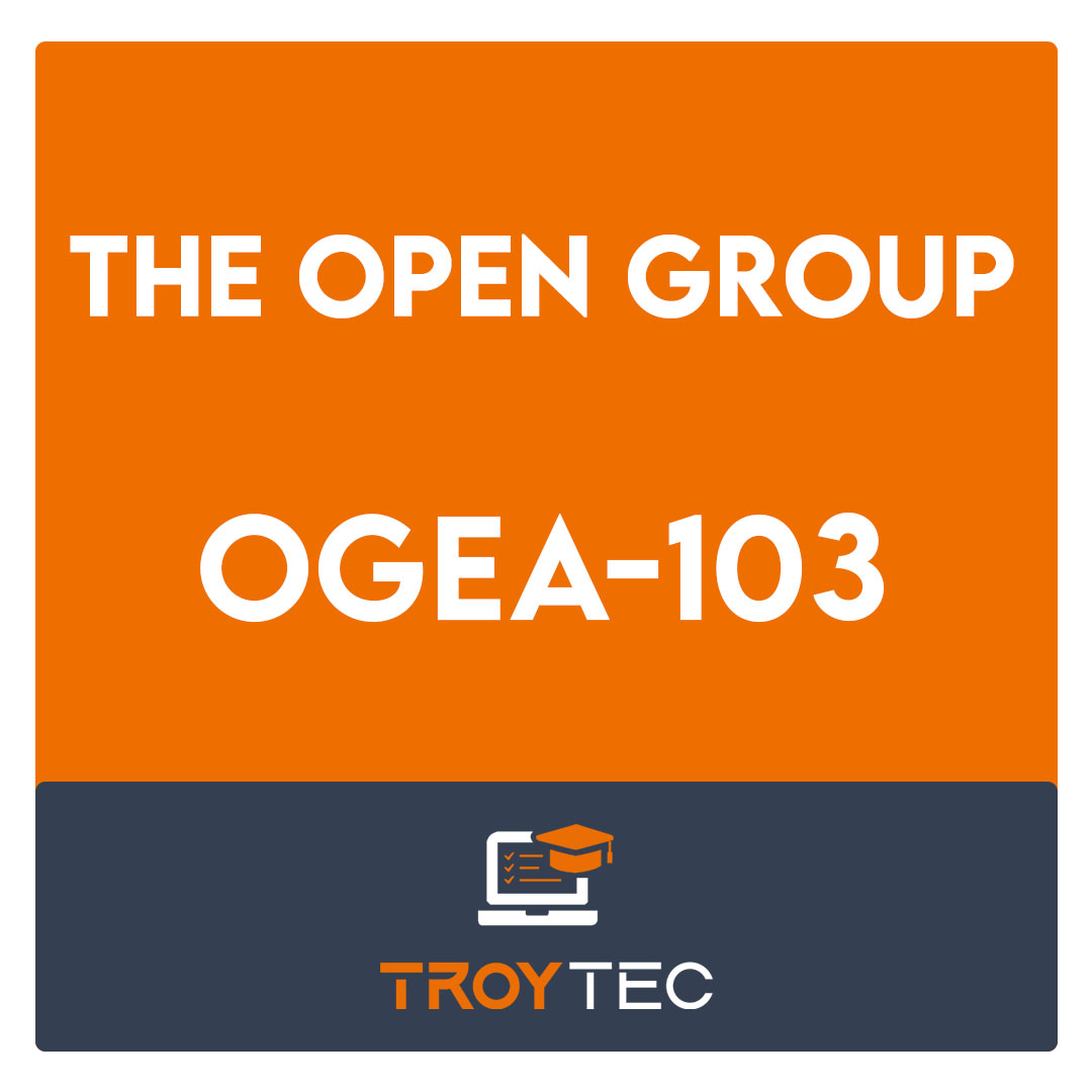 OGEA-103-TOGAF® Enterprise Architecture Combined Part 1 and Part 2 Exam