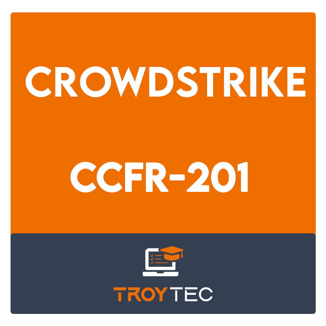 CCFR-201-CrowdStrike Certified Falcon Responder Exam