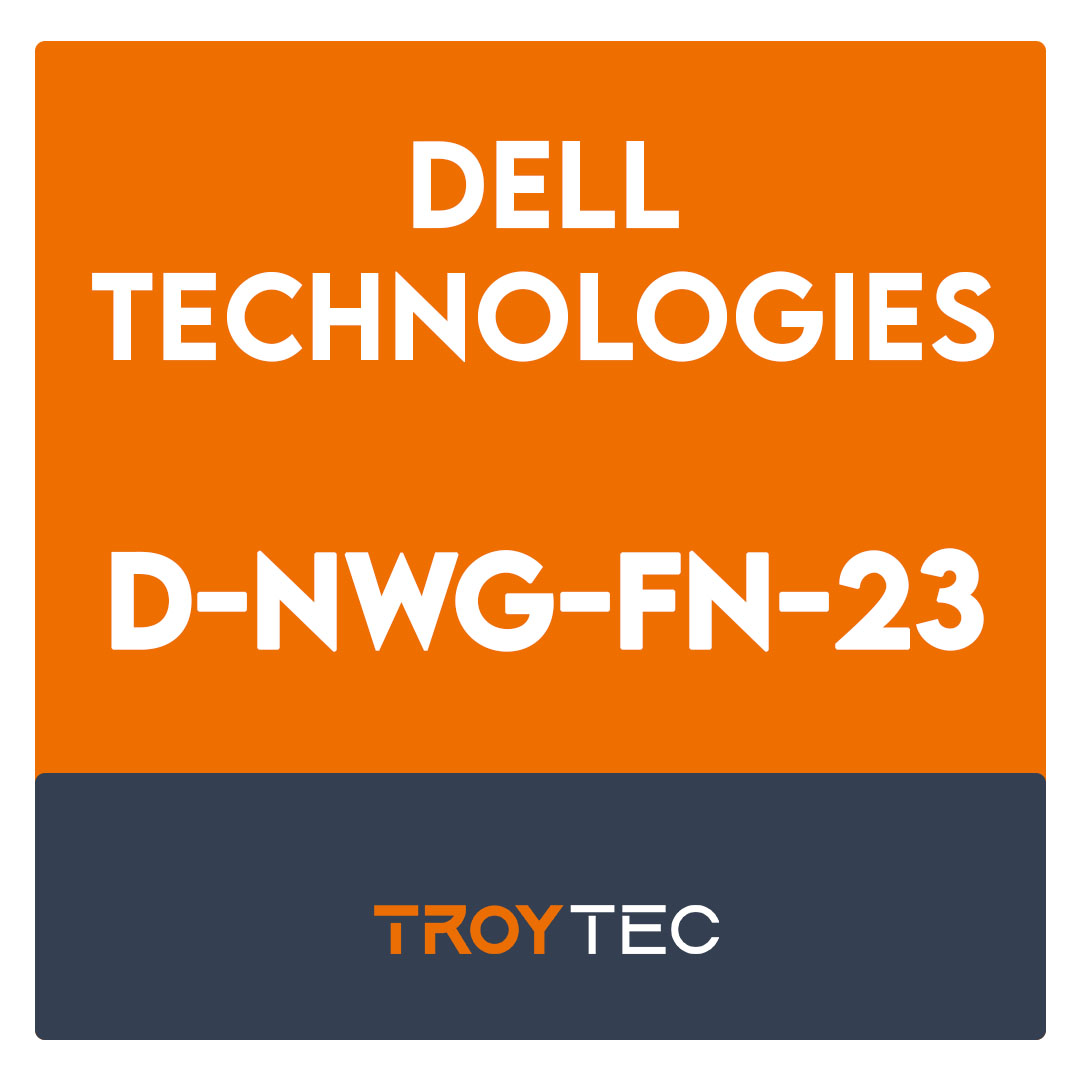 D-NWG-FN-23-Dell Networking Foundations 2023 Exam