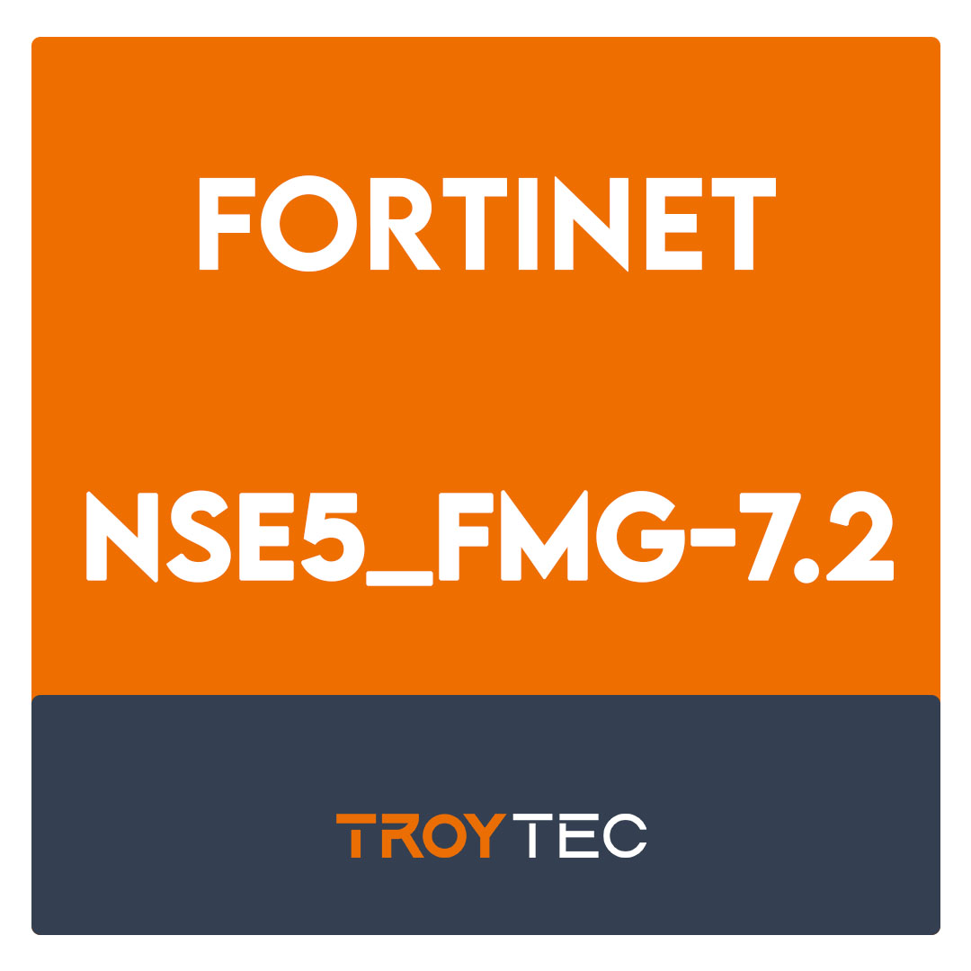 NSE5_FMG-7.2-Fortinet NSE 5 - FortiManager 7.2 Exam