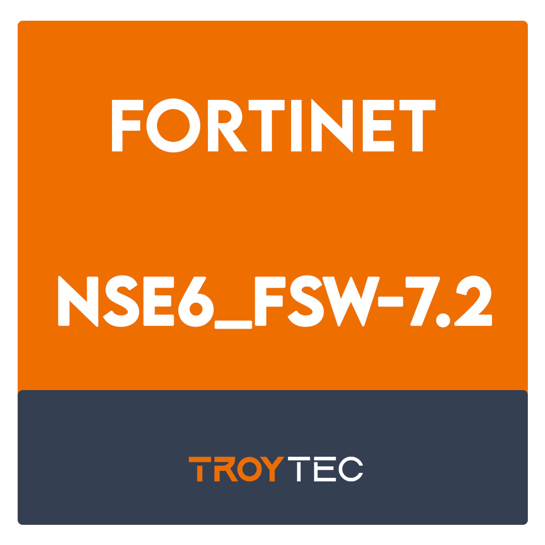 NSE6_FSW-7.2-Fortinet NSE 6 - FortiSwitch 7.2 Exam