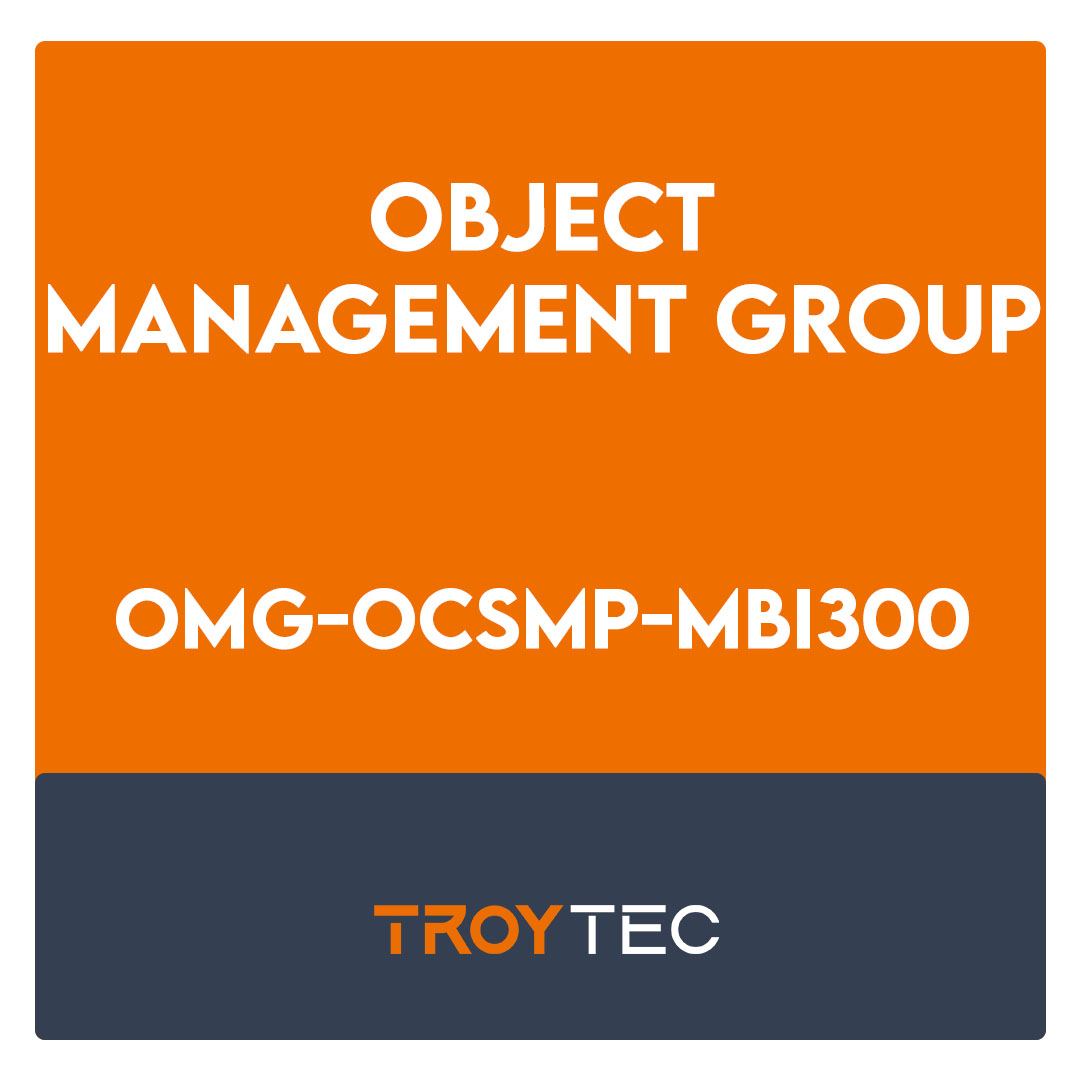 OMG-OCSMP-MBI300-OMG-Certified Systems Modeling Professional - Model Builder - Intermediate Exam