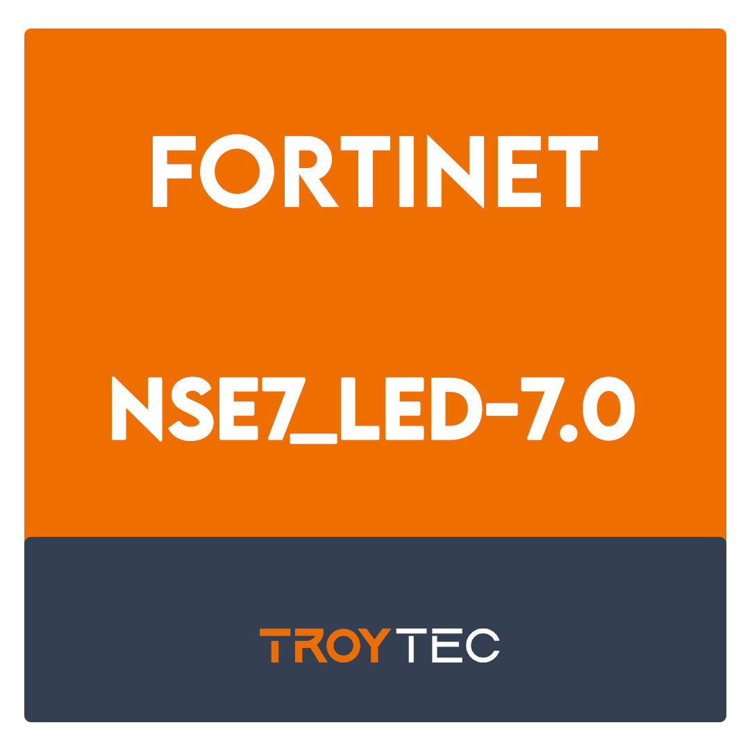 NSE7_LED-7.0-Fortinet NSE 7 - LAN Edge 7.0 Exam
