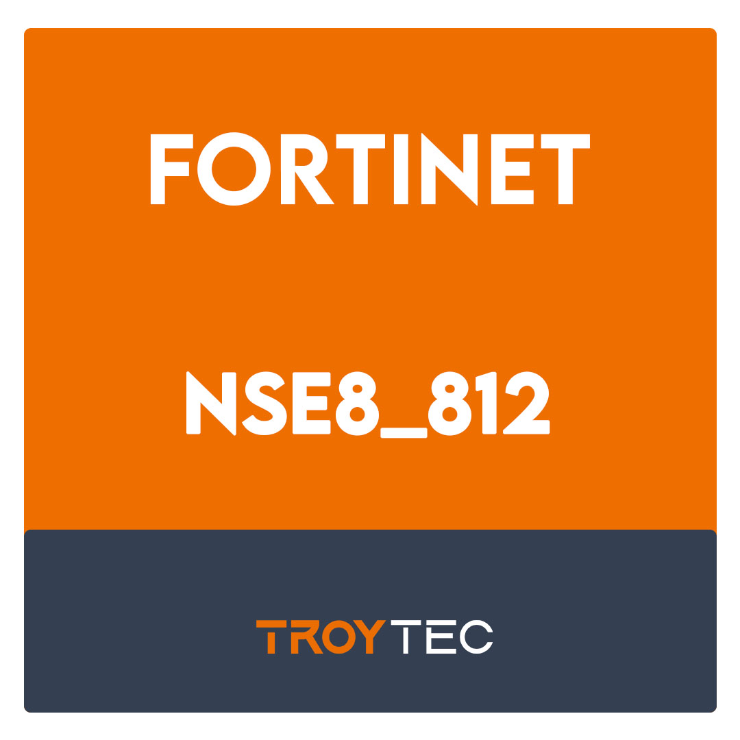 NSE8_812-Fortinet NSE 8 - Written Exam