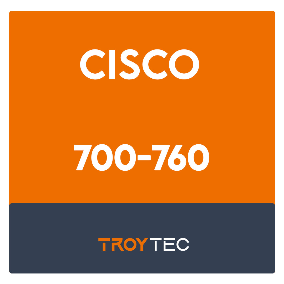700-760-Cisco Security Architecture for Account Managers