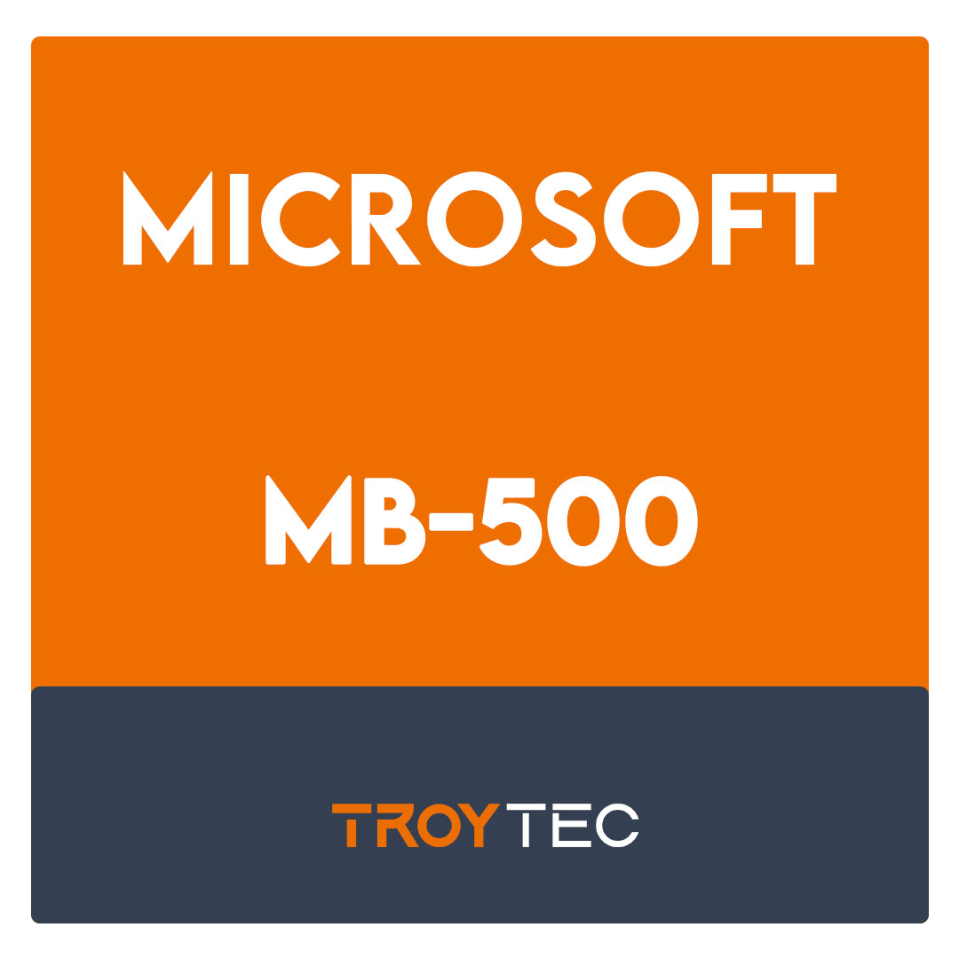 MB-500-Microsoft Certified: Dynamics 365: Finance and Operations Apps Developer Associate Exam