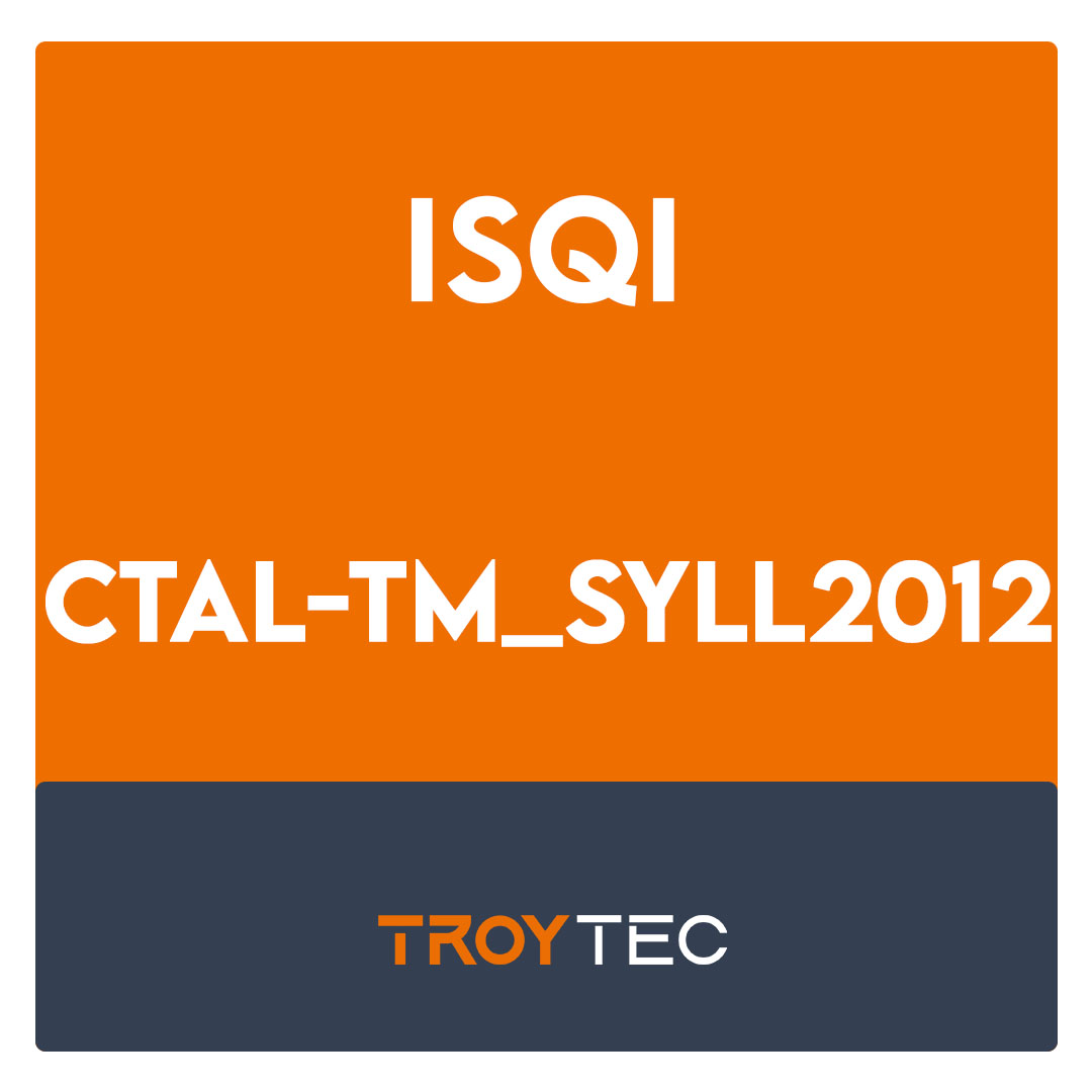 CTAL-TM_Syll2012-ISTQB Certified Tester Advanced Level - Test Manager [Syllabus 2012] Exam