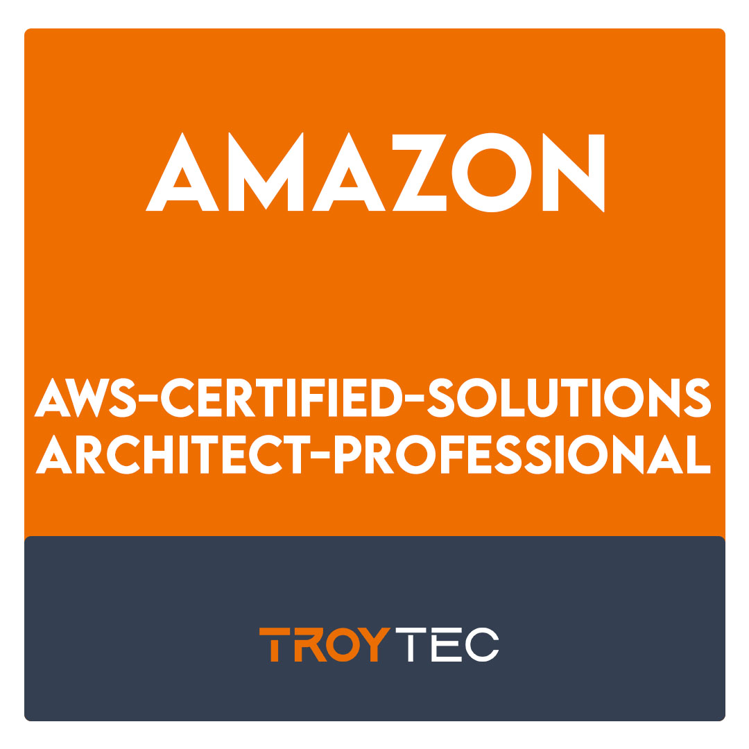 AWS-Certified-Solutions-Architect-Professional-AWS Certified Solutions Architect - Professional Exam