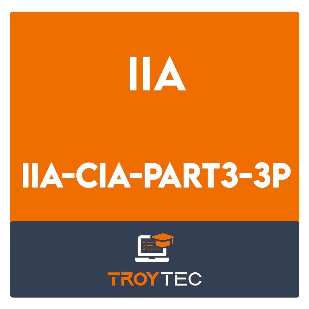 IIA-CIA-Part3-3P-CIA Exam Part Three: Business Knowledge for Internal Auditing Exam