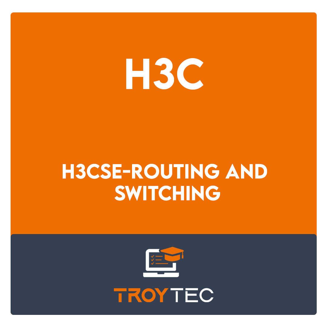 H3CSE-Routing and Switching